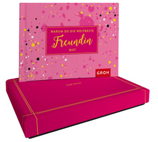 Warum du die weltbeste Freundin bist