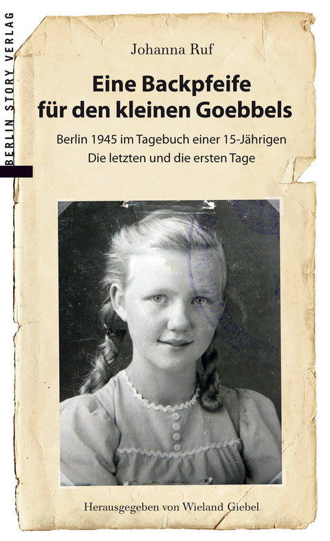 Eine Backpfeife für den kleinen Goebbels - Johanna Ruf