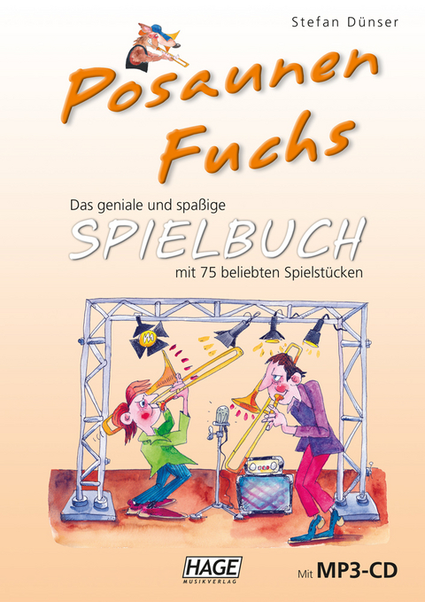 Posaunen Fuchs Spielbuch (mit MP3-CD) - Stefan D&uuml;nser