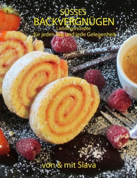 S&uuml;sses Backvergn&uuml;gen von und mit Slava - Slava Steffens