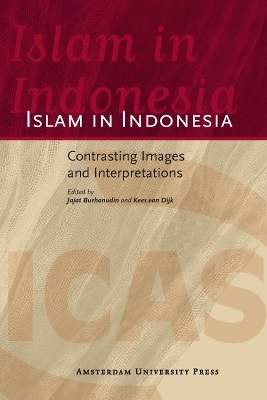 Islam in Indonesia - Jajat Burhanudin, Kees van Dijk
