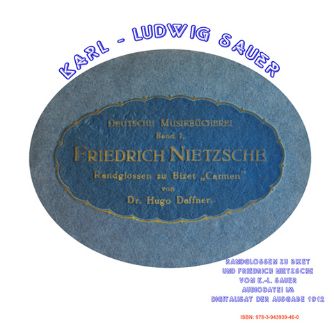 "Carmen", Randglossen zu Bizet und Friedrich Nietzsche von Karl-Ludwig Sauer. Digitalisat aus dem Jahr 1912 - 