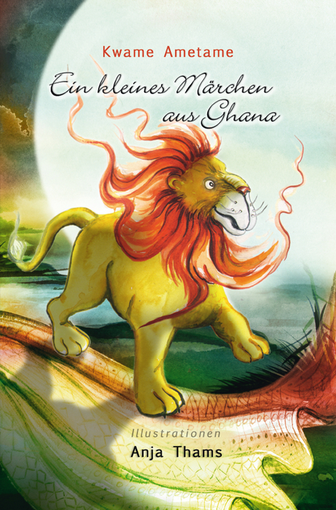 Ein kleines M&auml;rchen aus Ghana - Kwame Ametame