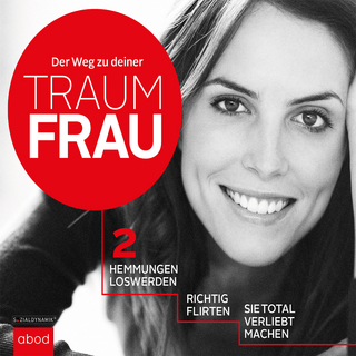 Der Weg zu deiner Traumfrau Teil 2