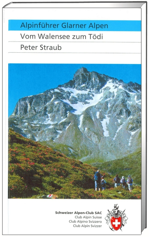 Clubführer Glarner Alpen - Peter Straub