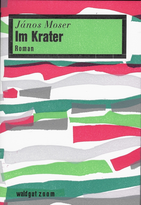 Im Krater - J&aacute;nos Moser