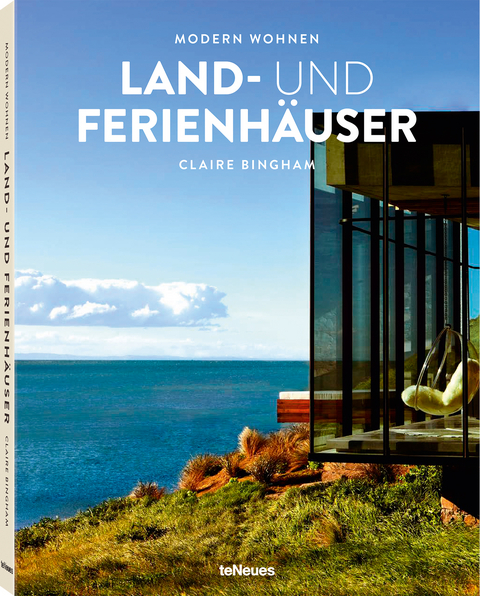 Modern Wohnen Land- und Ferienh&auml;user - Claire Bingham