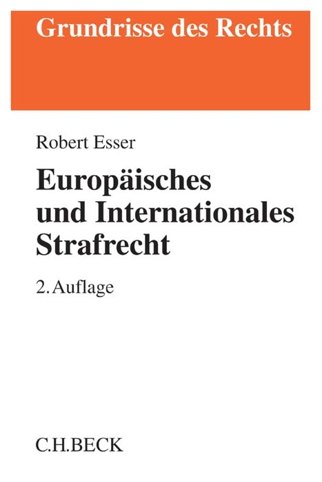Europ&auml;isches und Internationales Strafrecht - Robert Esser