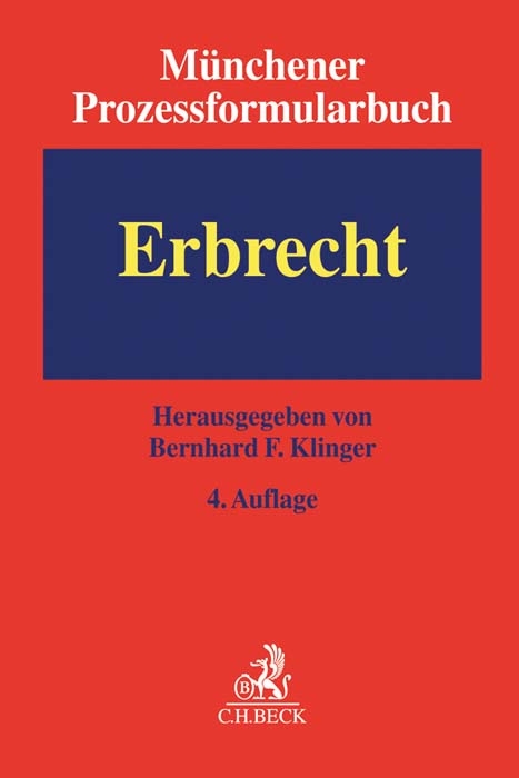 Münchener Prozessformularbuch Bd. 4: Erbrecht - 