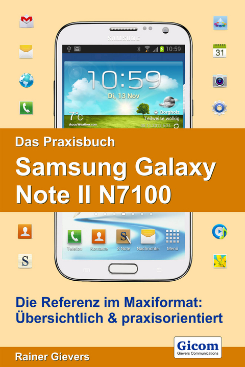 Das Praxisbuch Samsung Galaxy Note II N7100 - Rainer Gievers