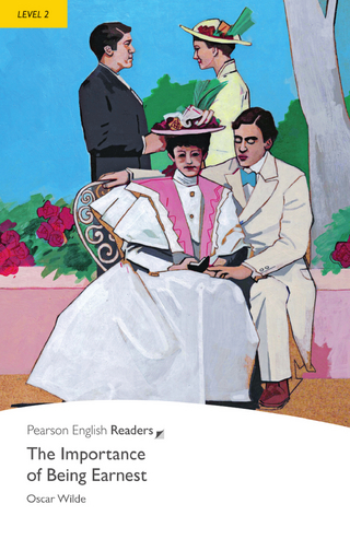 The Importance of Being Earnest - Leichte Englisch-Lektüre (A2)