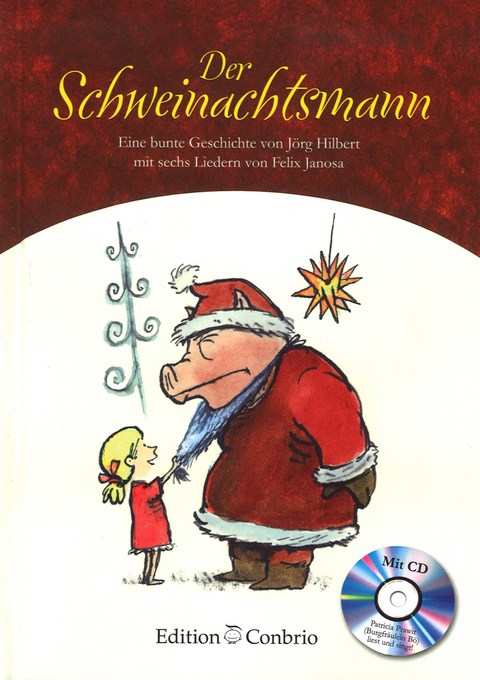 Der Schweinachtsmann - J&ouml;rg Hilbert, Felix Janosa