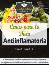 Cenas para la Dieta Antiinflamatoria -  Sarah Sophia