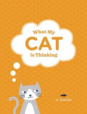 What My Cat Is Thinking Journal - 