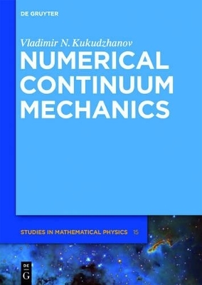 Numerical Continuum Mechanics - Vladimir N. Kukudzhanov