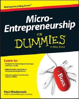 Micro-Entrepreneurship For Dummies - Paul Mladjenovic
