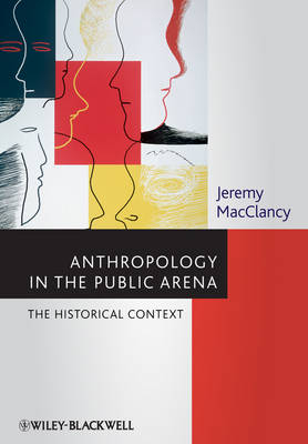 Anthropology in the Public Arena - Jeremy MacClancy