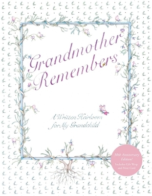 Grandmother Remembers 30th Anniversary Edition