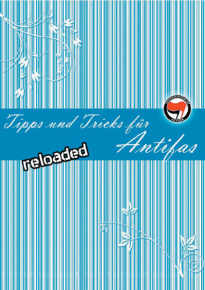 Tipps & Tricks f&uuml;r Antifas - 