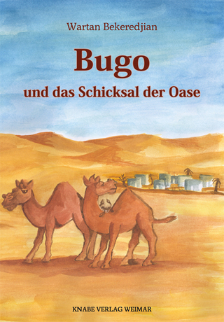 Bugo und das Schicksal der Oase