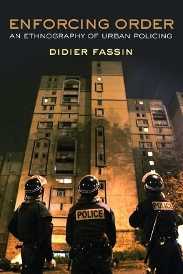 Enforcing Order - Didier Fassin