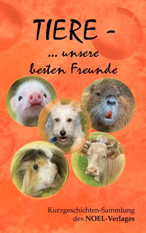 TIERE - ... unsere besten Freunde