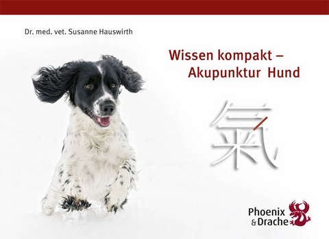 Wissen kompakt - Akupunktur Hund - Susanne Hauswirth