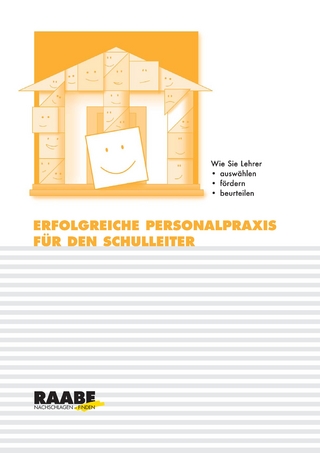 Erfolgreiche Personalpraxis für den Schulleiter