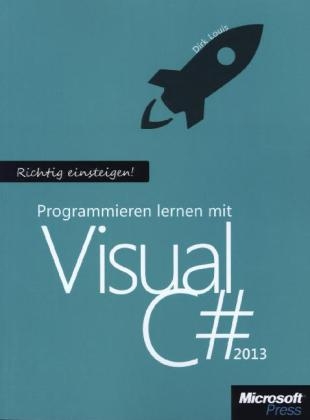 Programmieren lernen mit Visual C# 2013