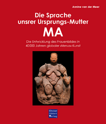 Die Sprache unsrer Ursprungs-Mutter MA - Annine van der Meer