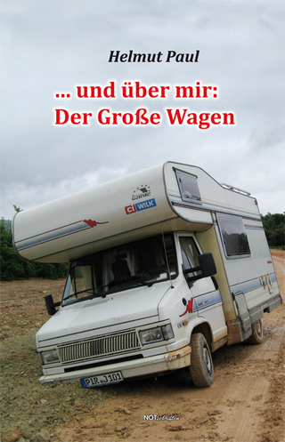 … und über mir: Der Große Wagen