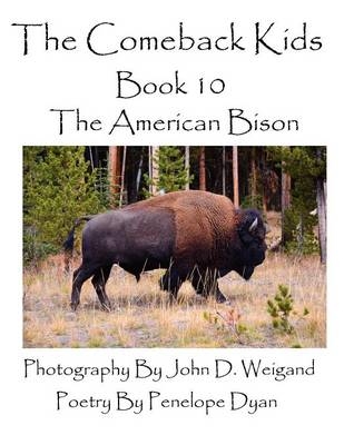 The Comeback Kids--Book 10--The American Bison - Penelope Dyan