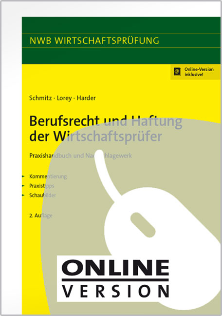 Berufsrecht und Haftung der Wirtschaftsprüfer - Bernhard Schmitz, Petra Lorey, Richard Harder