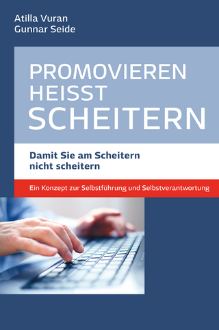 Promovieren heißt scheitern