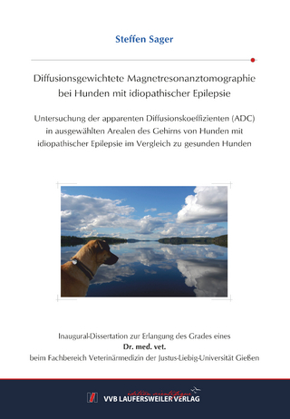 Diffusionsgewichtete Magnetresonanztomographie bei Hunden mit idiopathischer Epilepsie