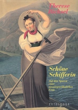 Sch&ouml;ne Schifferin - Therese Bichsel