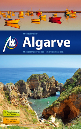 Algarve Reisef&uuml;hrer Michael M&uuml;ller Verlag - Michael M&uuml;ller