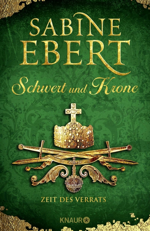 Schwert und Krone - Zeit des Verrats - Sabine Ebert