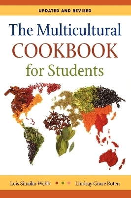 The Multicultural Cookbook for Students - Lois Sinaiko Webb, Lindsay Grace Cardella