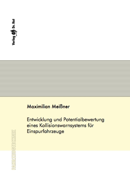 Entwicklung und Potentialbewertung eines Kollisionswarnsystems f&uuml;r Einspurfahrzeuge - Maximilian Mei&szlig;ner