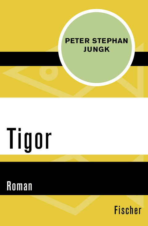 Tigor - Peter Stephan Jungk