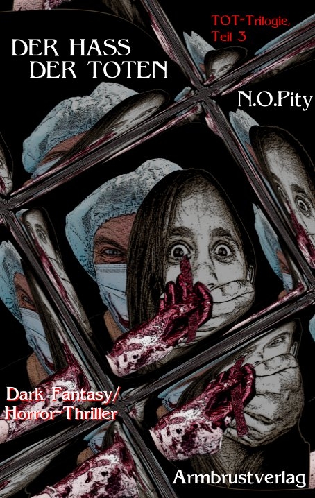 Der Hass der Toten - Norbert Oliver Pitty
