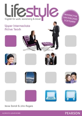 Lifestyle Upper Intermediate Active Teach - Irene Barrall, John Rogers