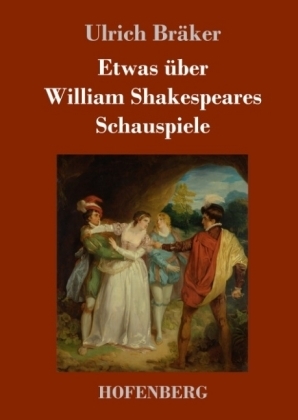 Etwas Ã¼ber William Shakespeares Schauspiele