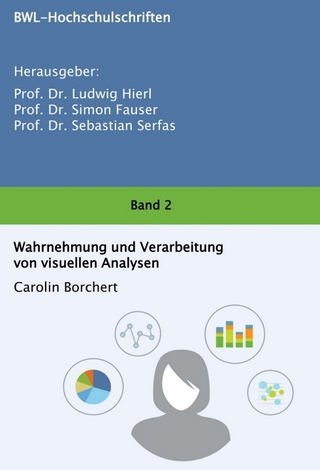 Wahrnehmung und Verarbeitung von visuellen Analysen