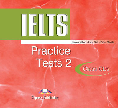 IELTS Practice Tests - James Milton, Bill Blake, Mr. Peter R. Neville