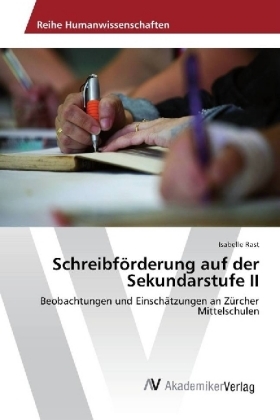 Schreibförderung auf der Sekundarstufe II - Isabelle Rast