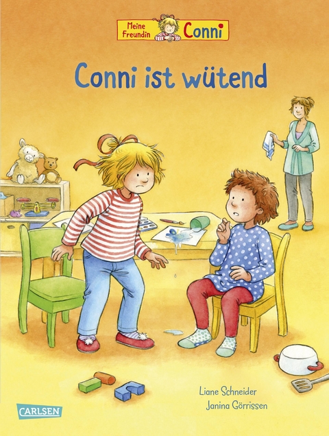Conni-Bilderb&uuml;cher: Conni ist w&uuml;tend - Liane Schneider