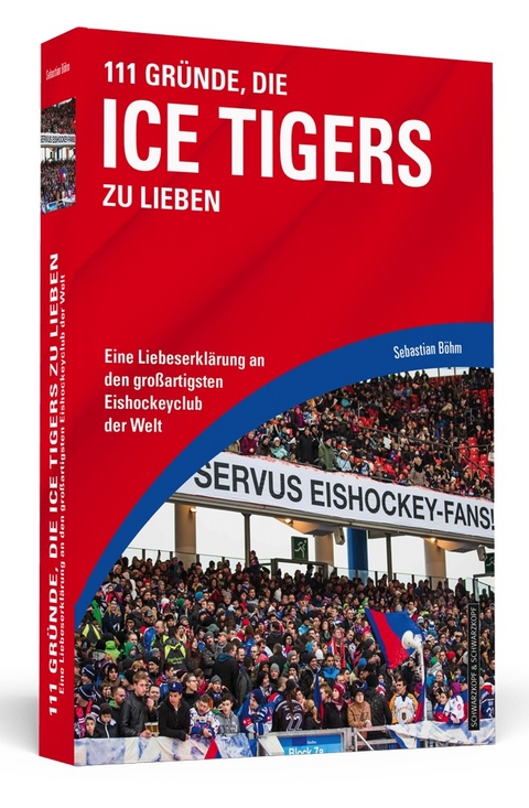 111 Gr&uuml;nde, die Ice Tigers zu lieben - Sebastian B&ouml;hm