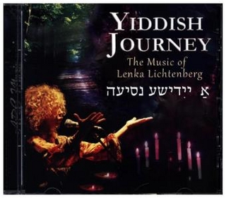 Yiddish Journey: The Music of Lenka Lichtenberg, 1 Audio-CD